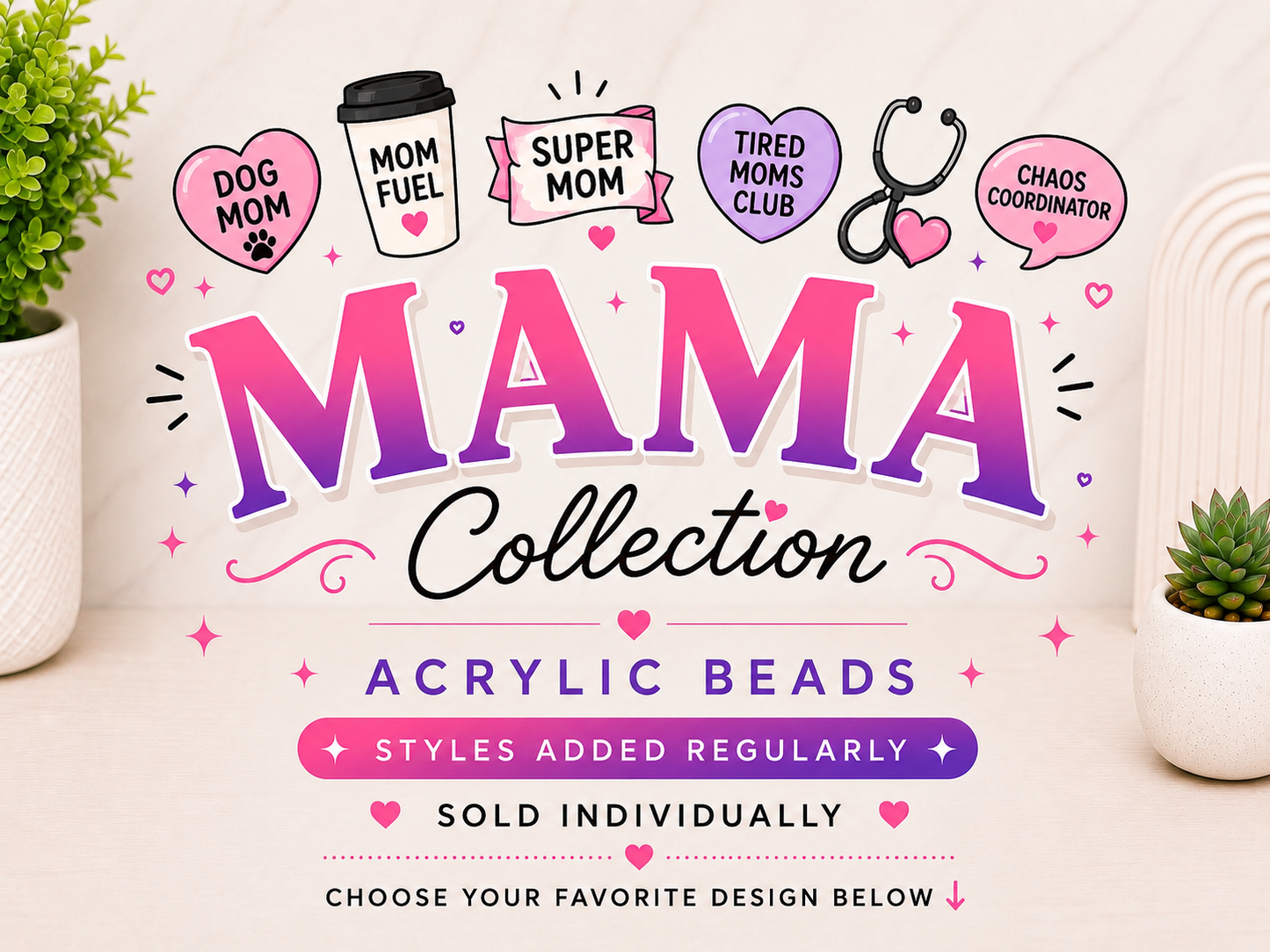 Mama Collection | Acrylic Beads | Choose Your Design | Sold Individually