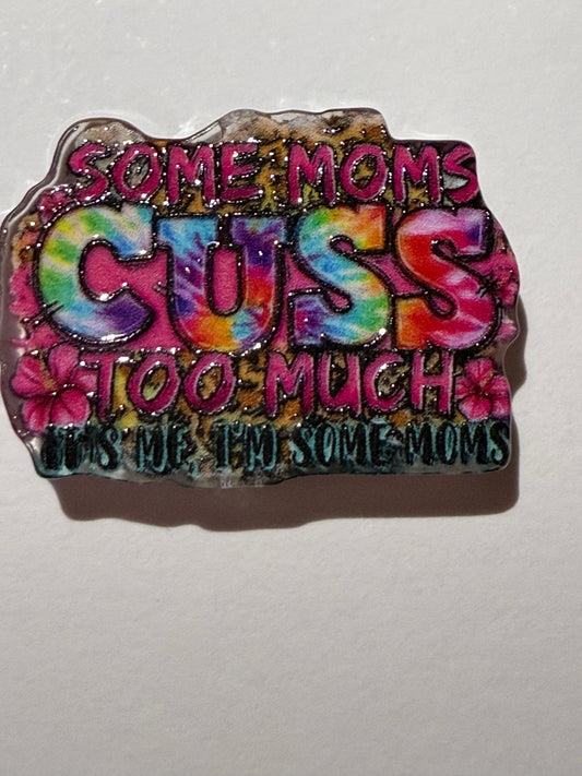 Mama Acrylic Charms - Some mom Cuss