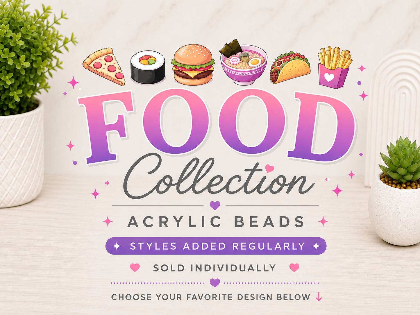 Food Collection | Acrylic Beads | Choose Your Design | Sold Individually
