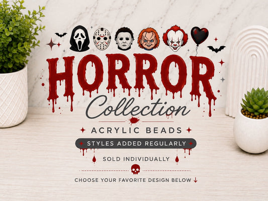 Horror Collection | Acrylic Beads | Choose Your Design | Sold Individually