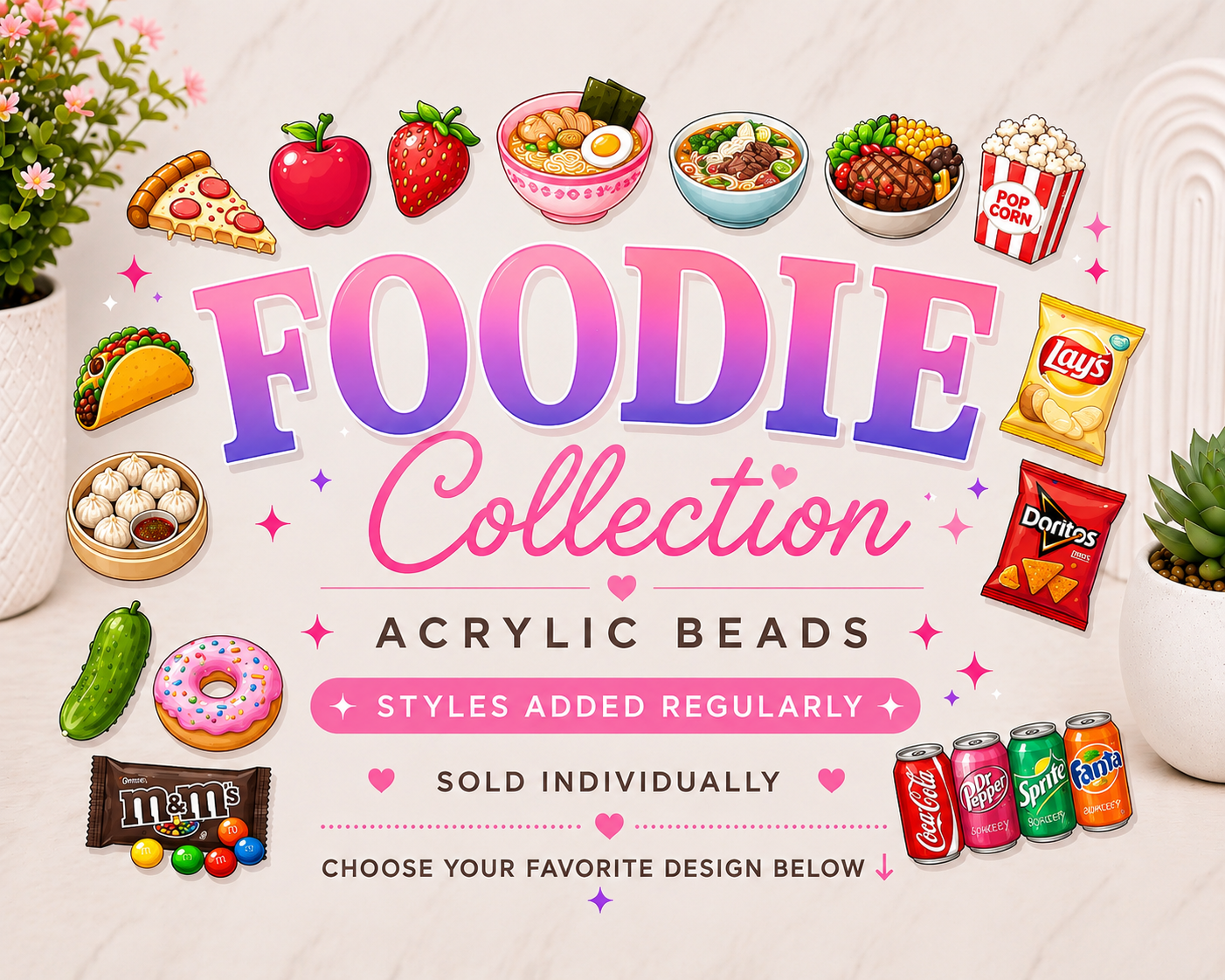 Foodie Collection | Sweet, Savory & Sippable Acrylic Beads
